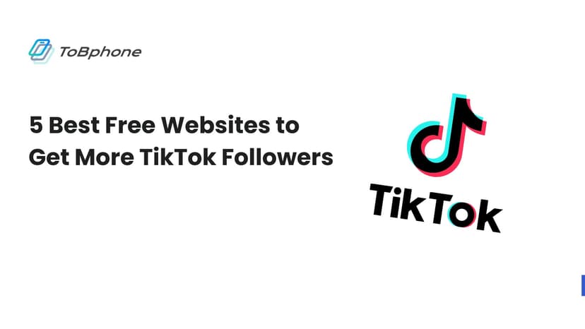 5 Best Free Websites to Get More TikTok Followers